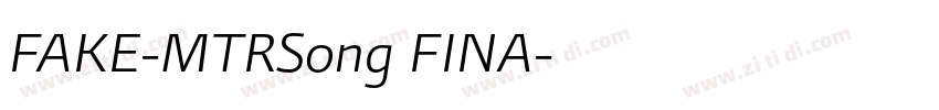FAKE-MTRSong FINA字体转换
